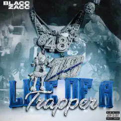 Life of a Trapper by Blacc Zacc album reviews, ratings, credits