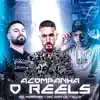 Acompanha o Reels (feat. DJ K & MC Dom Lp) - Single album lyrics, reviews, download