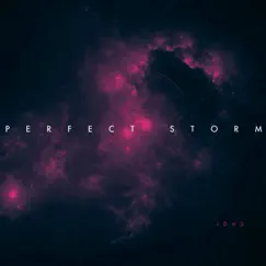 Perfect Storm - EP by JDHD album reviews, ratings, credits