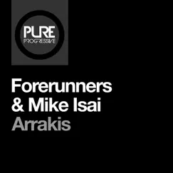 Arrakis - Single by Forerunners & Mike Isai album reviews, ratings, credits