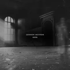 669x - Single by Lennon Hutton album reviews, ratings, credits