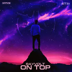 On Top (Extended Mix) - Single by Rayvolt album reviews, ratings, credits