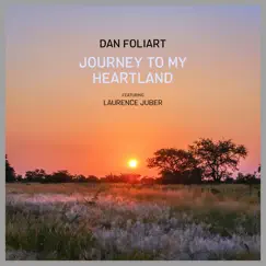 Journey to My Heartland (feat. Laurence Juber) by Dan Foliart album reviews, ratings, credits