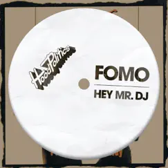 Hey Mr. DJ - Single by FOMO album reviews, ratings, credits