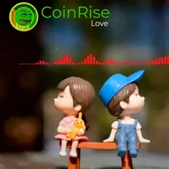 Love - Single by CoinRise album reviews, ratings, credits