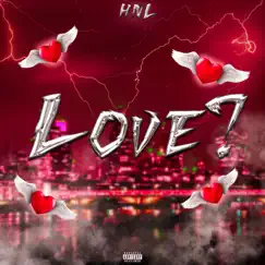 Love? - Single by HNL album reviews, ratings, credits