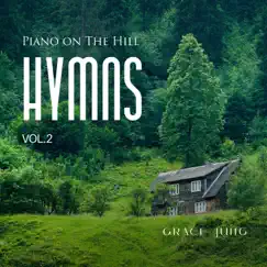 Piano on the Hill _ Hymns, Vol. 2 by Grace Jung album reviews, ratings, credits