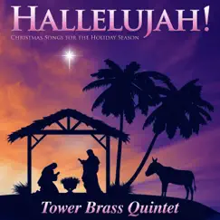 Hallelujah! (Christmas Songs for the Holiday Season) - Single by Tower Brass Quintet album reviews, ratings, credits