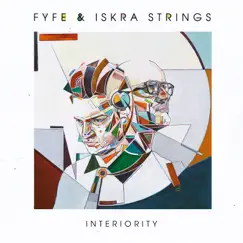 Interiority (Deluxe) by Fyfe & Iskra Strings album reviews, ratings, credits