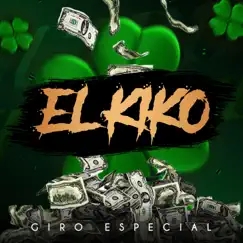 El Kiko - Single by Giro Especial album reviews, ratings, credits