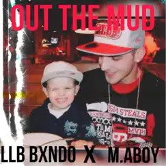 Out the Mud (feat. M.A BOY) Song Lyrics