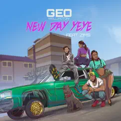 New Day Yeye (feat. Zims) - Single by Geo Wellington album reviews, ratings, credits