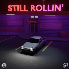 Still Rollin' (feat. Grumpy) - Single by MOTUS album reviews, ratings, credits
