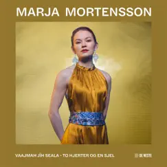 Vaajmah jïh seala - To hjerter og en sjel (fra De neste) - Single by Marja Mortensson album reviews, ratings, credits