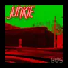 Junkie (feat. B@S) song lyrics