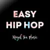 Easy Hip Hop song lyrics