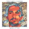 Agujas al Pajar (feat. Luitomá) - Single album lyrics, reviews, download