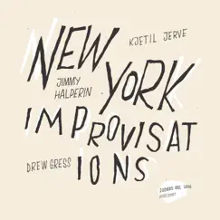 New York Improvisations (feat. Jimmy Halperin) by Kjetil Jerve album reviews, ratings, credits