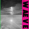 Here comes the WAEVE - Single album lyrics, reviews, download
