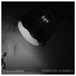 Animated Classics - EP by Celestial Epiphany album reviews, ratings, credits
