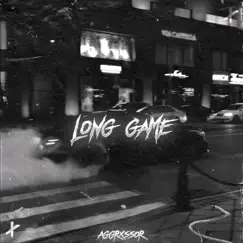 Long Game - Single by Aggrxssor album reviews, ratings, credits