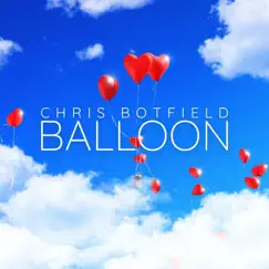 Balloon - Single by Chris Botfield album reviews, ratings, credits