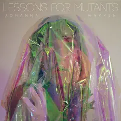 Lessons for Mutants by Johanna Warren album reviews, ratings, credits