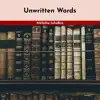 Unwritten Words album lyrics, reviews, download