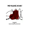 My Vicious Heart (feat. Silvana Estrada & Jorge Servin) - Single album lyrics, reviews, download