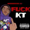 F**k Kt - Single album lyrics, reviews, download