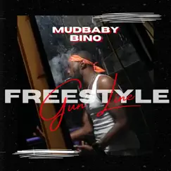 Freestyle / Gun Line - Single by Mudbaby Bino album reviews, ratings, credits