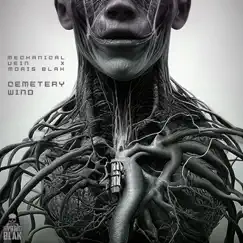 Cemetery Wind - Single by Mechanical Vein & MORIS BLAK album reviews, ratings, credits