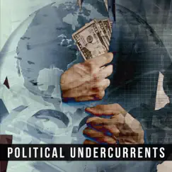 Political Undercurrents by Adam Saunders, Mark Cousins & Alan Fillip album reviews, ratings, credits