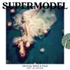 Supermodel (feat. Jay Rhydon) - Single album lyrics, reviews, download