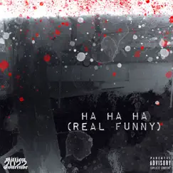 Ha Ha Ha (Real Funny) - Single by Maybe Tomorrow album reviews, ratings, credits