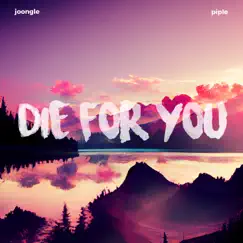 Die For You Song Lyrics