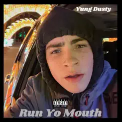 Run Yo Mouth Song Lyrics