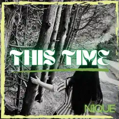 This Time - Single by Nique album reviews, ratings, credits