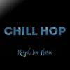 Chill Hop song lyrics