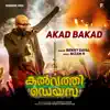 Akkad Bakkad (From "Kalvathi Days") - Single album lyrics, reviews, download