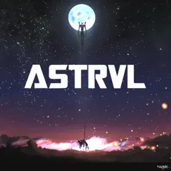 Astrvl - Single by Eternal Raijin album reviews, ratings, credits