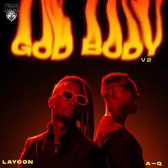 God Body V2 (feat. A-Q) - Single by Laycon album reviews, ratings, credits