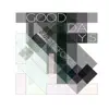 Good Days - Single album lyrics, reviews, download