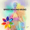 Speed Healing Music album lyrics, reviews, download