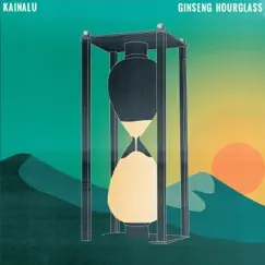 Ginseng Hourglass - Single by Kainalu album reviews, ratings, credits