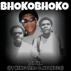 Isitha (feat. Ntokozo & King Zero) - Single by Bhokobhoko album reviews, ratings, credits