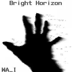 Bright Horizon Song Lyrics