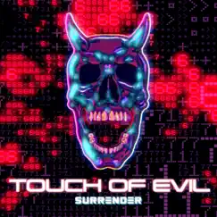 Touch of Evil - Single by Surrender album reviews, ratings, credits