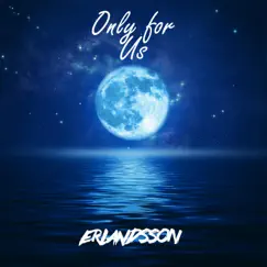 Only For Us (Radio Edit) Song Lyrics