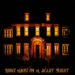 Home Alone On a Scary Night - EP by Son Scotty album reviews, ratings, credits